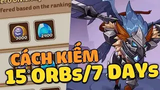 KIẾM 15 VIÊN ORB TRONG 1 TUẦN - ĐÂY LÀ CÁCH MÀ TOP 1 TOC VIỆT NAM ĐÃ LÀM