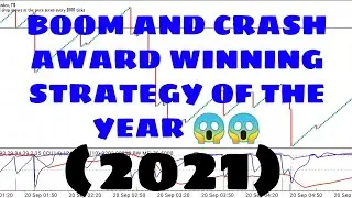 Award Winning Boom and Crash Scalping Strategy of the Year - (2021)