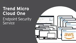 Trend Micro Cloud One™ – Endpoint Security Service