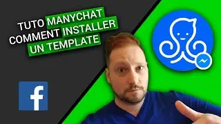 MANYCHAT : Comment Installer un TEMPLATE