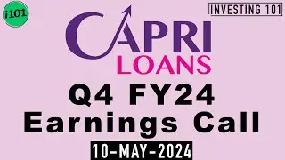 Capri Global Capital Limited Q4 FY24 Earnings Call | Capri Global Capital Limited FY24 Q4 Concall
