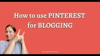 How to use Pinterest for Blogging