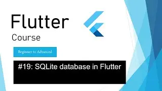 19 SQLite database in Flutter Part#1