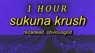 RezaDead, Obviousgod - SUKUNA KRUSH | 1 hour