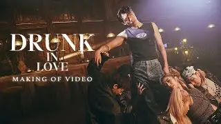 Stanley Yau 邱士縉 《Drunk In Love》Making Of Video
