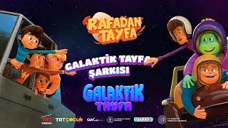 Galaktik Tayfa Şarkısı