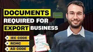 Document Required for Import Export business | How to Start Export Import Business (Full Process)