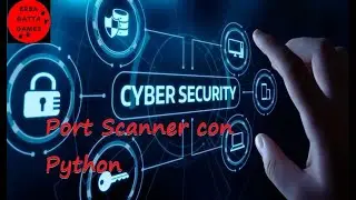 Python Cyber Security: Programmiamo un PORT SCANNER -Tutorial Italiano