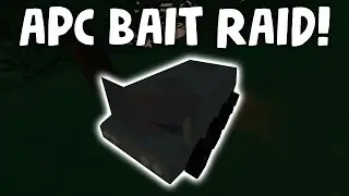 APC BAIT RAID - Unturned Vanilla Base Raid
