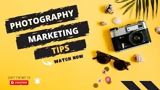 Photography Marketing Tips that actually works