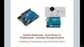 Arduino Tutorial: 3. Controlling a Piezo Buzzer with a Push Button Switch