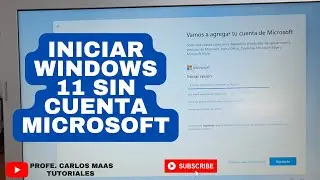 Instalar/Iniciar Windows 11 Sin CUENTA DE MICROSOFT