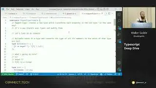Connect.Tech 2022 - Waller Goble - Typescript Deep Dive