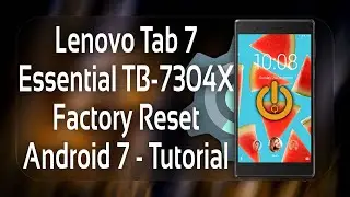 Lenovo Tab 7 Essential TB-7304X Factory Reset - Tutorial