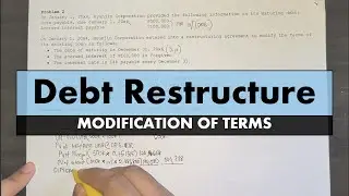 Intermediate Accounting 2 | Debt Restructure - Modification of Terms (Part 2)