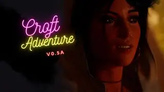 Croft Adventures v0.5a Update + Download