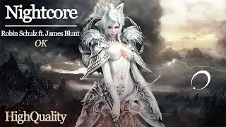 NIGHTCORE [Robin Schulz ft. James Blunt] - OK (HQ)