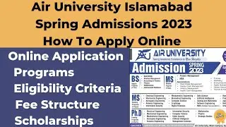 Air University Spring Admissions 2023 | Air University Islamabad Admission Spring 2023