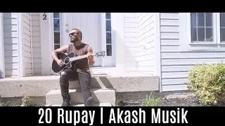 20 Rupay | Akash Musik
