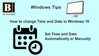 (3) How to change Time and Date in Windows 10