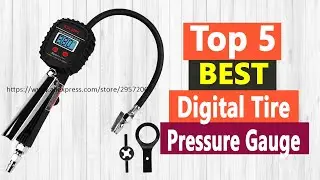 Top 5 Best Digital Tire Pressure Gauge In 2021