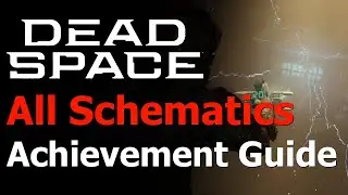 Dead Space Remake - Merchant Achievement & Trophy Guide - All Schematics Locations