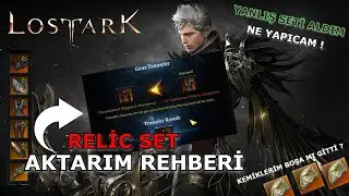 Lost ark - Relic set dönüşüm rehberi