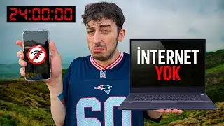 24 SAAT İNTERNETSİZ BİR GÜN GEÇİRMEK ??!  