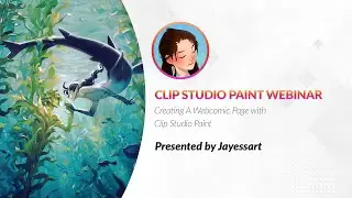 Webinar 🇬🇧 – Creating A Webcomic Page with Clip Studio Paint with Jayessart
