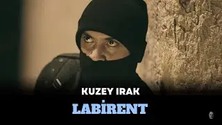 Northern Iraq I LABYRINTH - Scenes