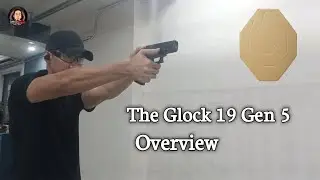 The Glock 19 Gen 5 Overview
