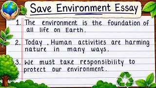 Easiest Save Environment Essay for School Students | Essay on Save Environment in English writing