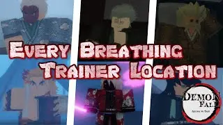 [Demonfall Guide] ALL Breathing Trainers Location | Demonfall