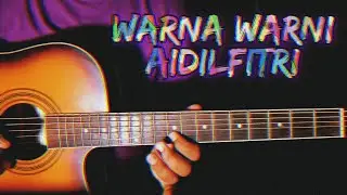 Warna Warni Aidilfitri - Gitar Tutorial #rayakansebulan