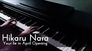 Hikaru Nara - Your Lie in April Opening [Piano]