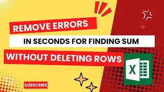 Find Sum in Excel by removing errors and without deleting row and column