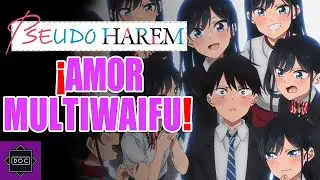Pseudo Harem (Giji Harem): ¡Amor Multiwaifu! - Maratoneando