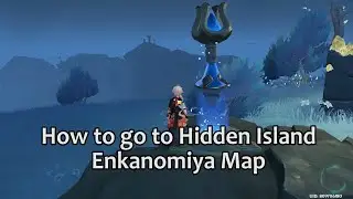 How to go to Hidden Island Enkanomiya Map Inazuma | Genshin Impact 2.4 | Guide Tips