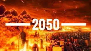 BƏŞƏRİYYƏTİN QAÇILMAZ  SONU 2050 ? [Maraqlı Faktlar] #melumattoplusu