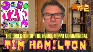 The Director of The House Hippo Commercial W/Tim Hamilton - Y2KNostalgiK