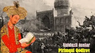 Pirimqul Qodirov. Yulduzli tunlar. 2-qism