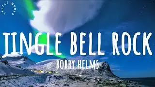 Bobby Helms - Jingle Bell Rock (Lyrics)