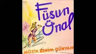 Füsun Önal - Müzik Benim Dünyam (Pop Rock,Turkey,1985)