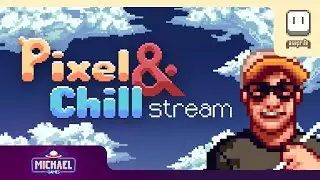 Making Art for the AARPG Series /// Pixel & Chill Live Stream