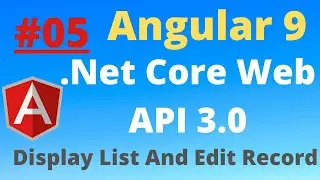 Display and Edit record in Angular -9 with .net core 3.0| Part - 5