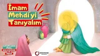 İmam Mehdi'yi (a.s) Tanıyalım (Doğumu ve Yaşamı)