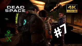 Dead Space 3 Xbox Series X gameplay walkthrough Part 7 | Full Game | 4K 60 Fps