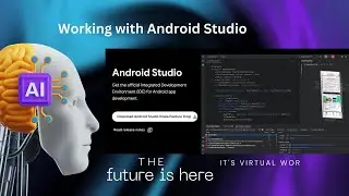 Working with Android Studio | A Step-by-Step Guide