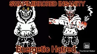 Swap!Mirrored Insanity Theme | Energetic Hatred (Not my theme nor sprite)