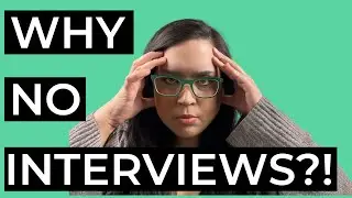 WHY AM I NOT GETTING JOB INTERVIEWS? 10 REASONS (AND IT’S NOT WHAT A CERTAIN “INFLUENCER” TOLD YOU)